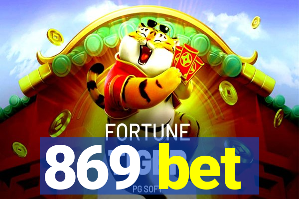 869 bet